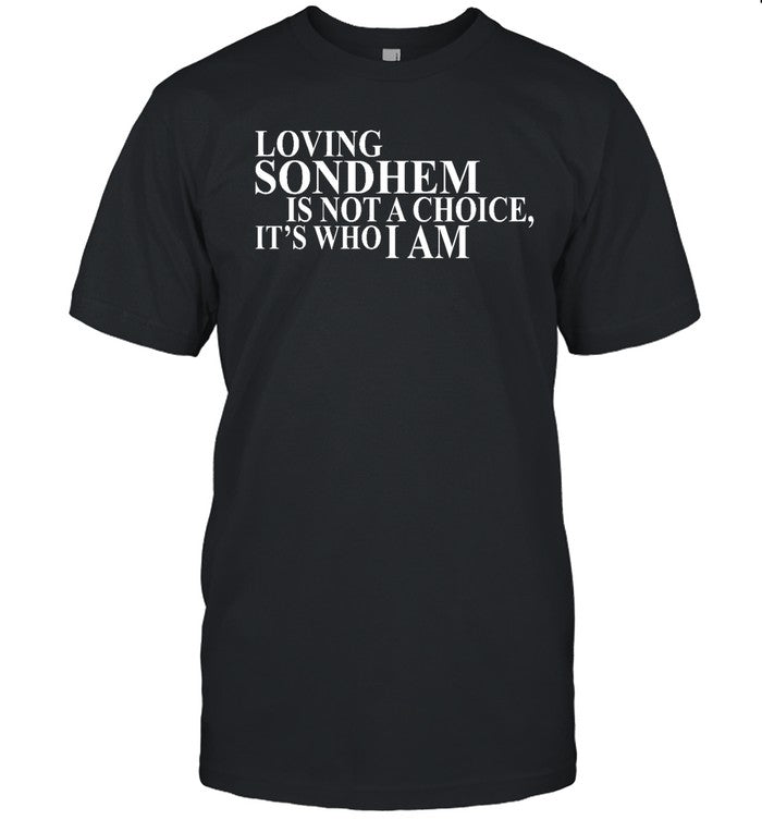 Loving Sondheim T Shirt
