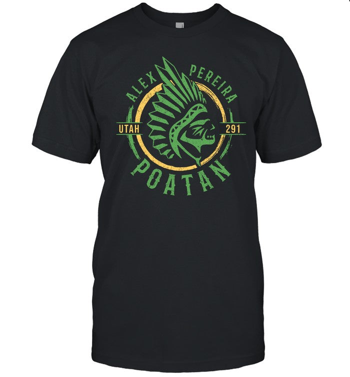 Alexpereiraufc Alex Pereira Poatan Utah 291 Shirt