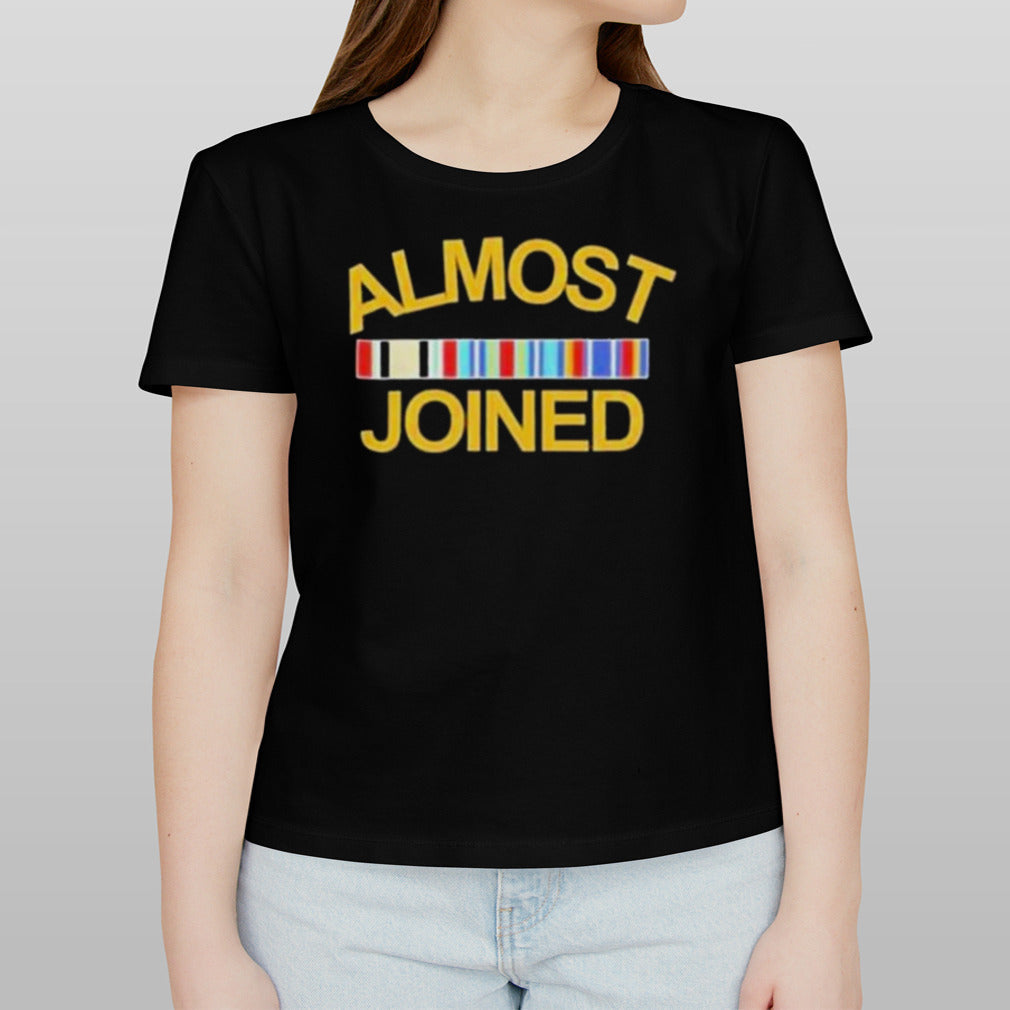 Almost Joined T shirt