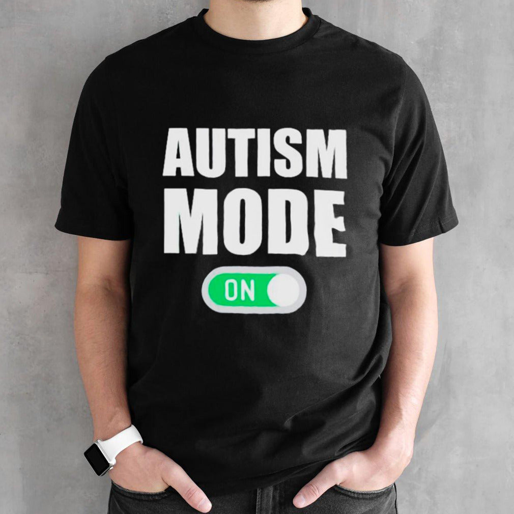 Autism mode on shirts