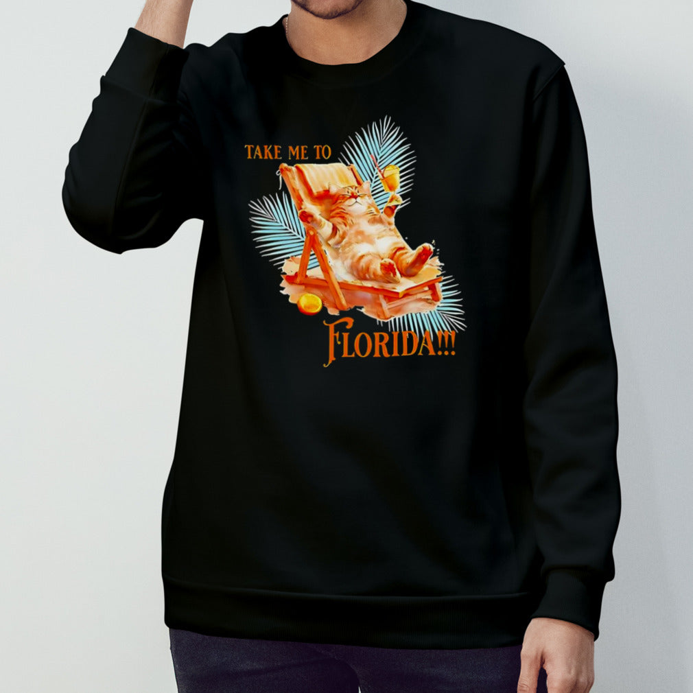 Cat take me to Florida shirt