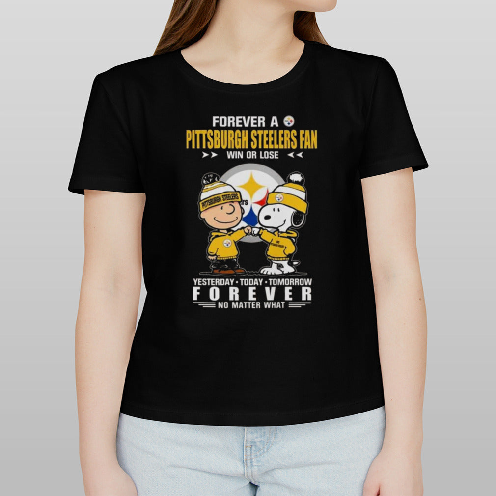 Charlie Brown And Snoopy High Fight Forever A Pittsburgh Steelers Fan Win Or Lose Yesterday Today Tomorrow Forever T-shirt