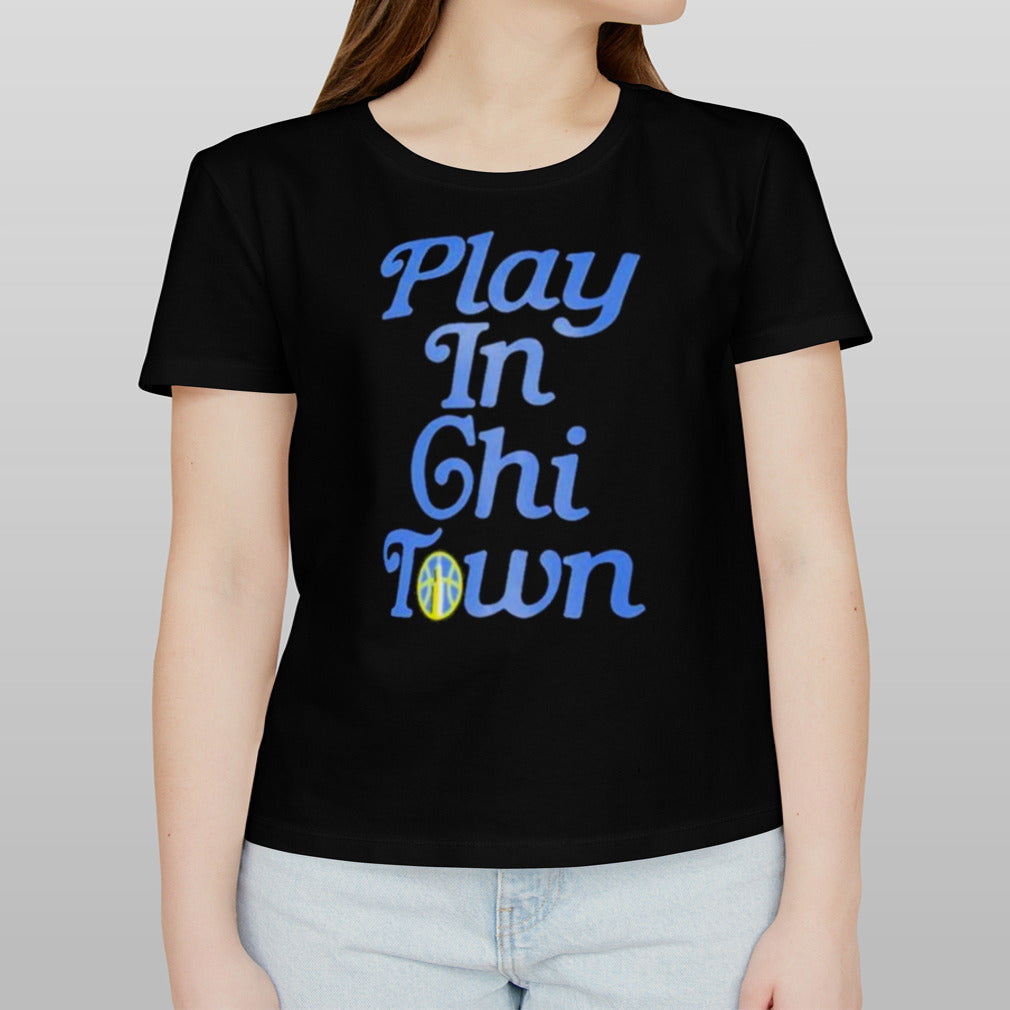 Chicago Sky Play In Town Shirt
