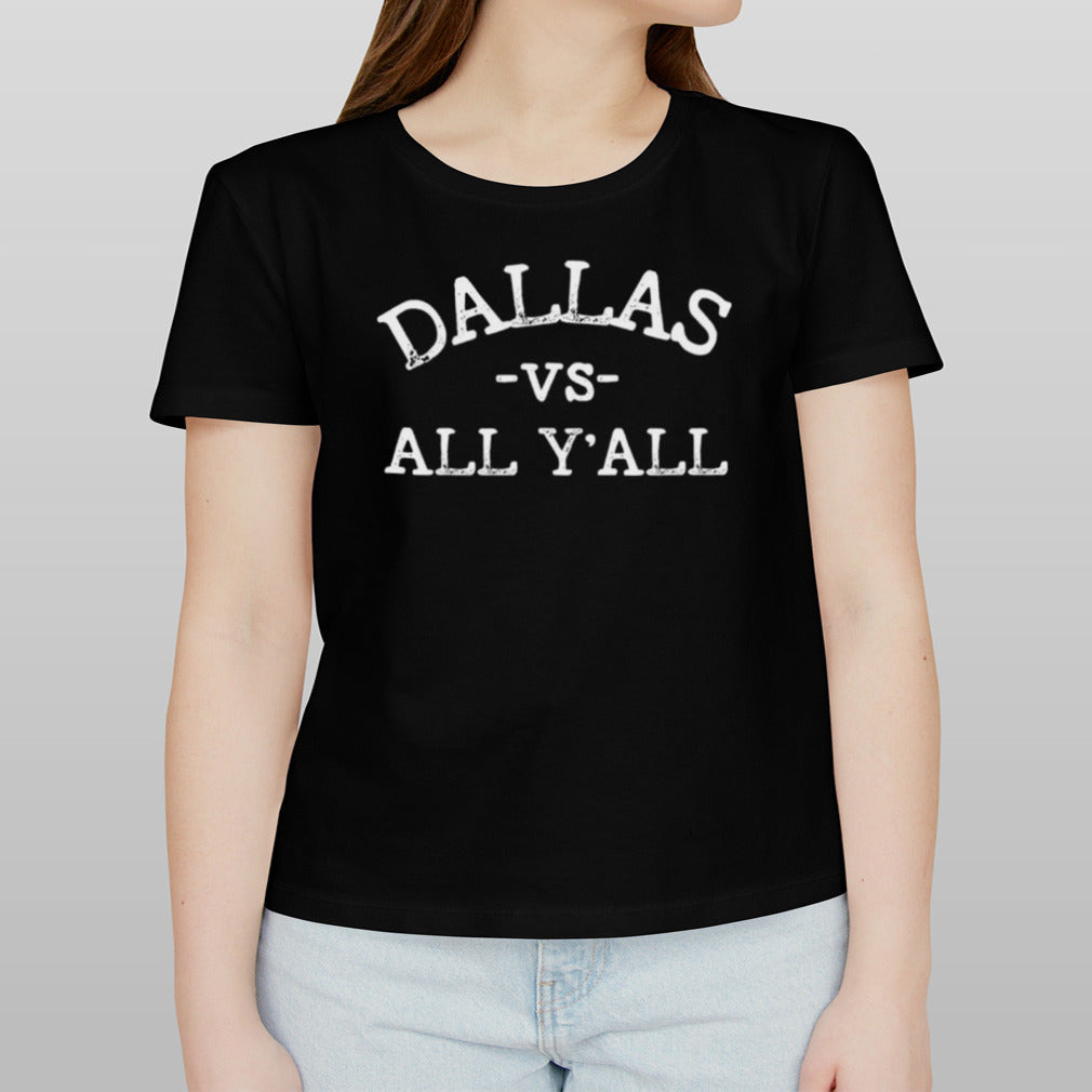 Dallas Vs All Y’all 2024 shirt