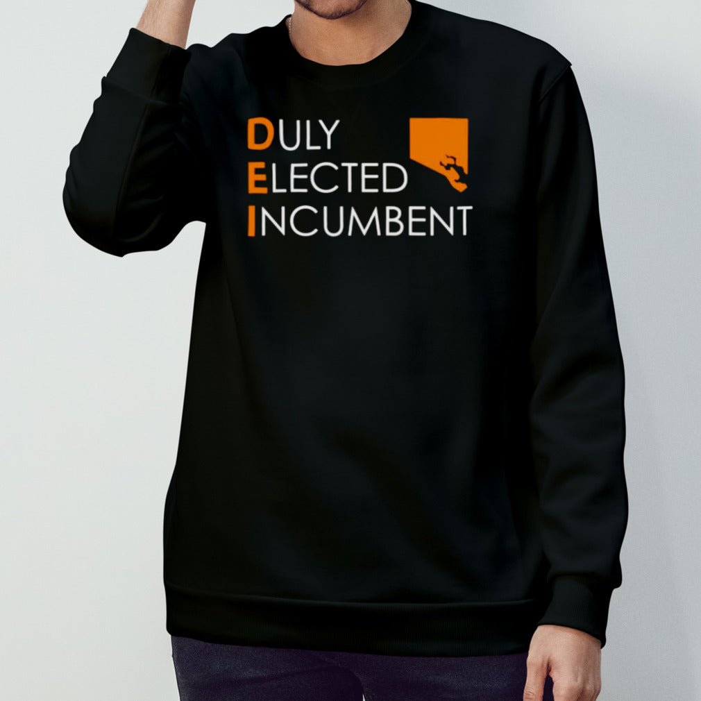 Duly elected incumbent shirts