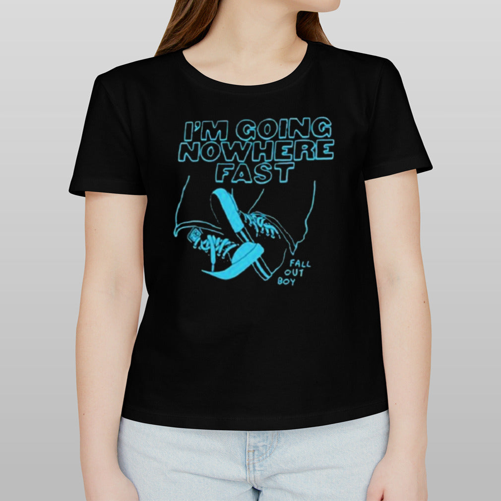 Fall Out Boy I’m Going Nowhere Fast Shirt