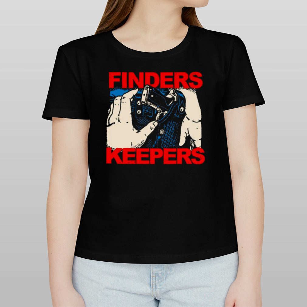 Finders Keepers T-shirt