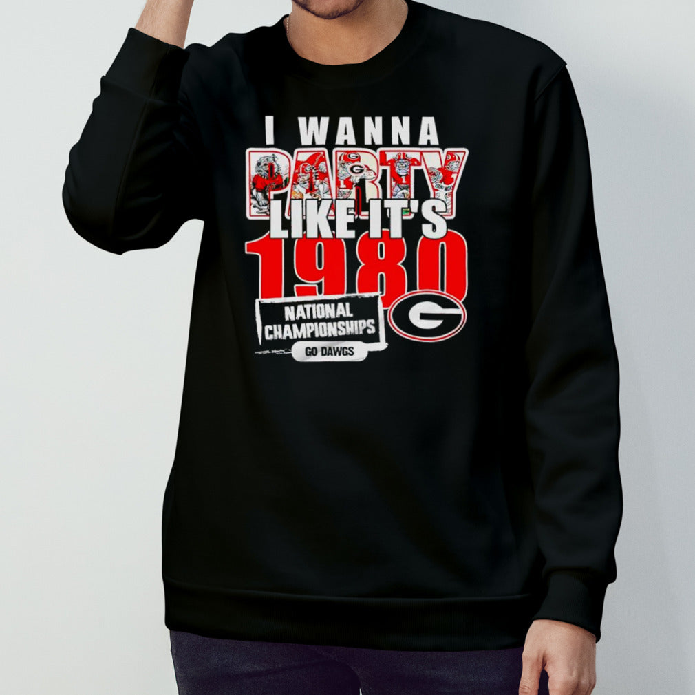 Georgia Bulldogs I Wanna Party Like It’s 1980 National Championship Go Dawgs Shirt