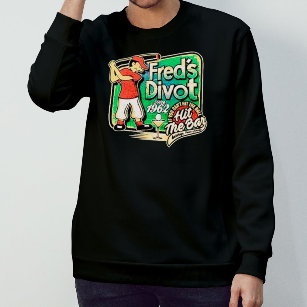 Golf freds’s divot since 1962 shirts