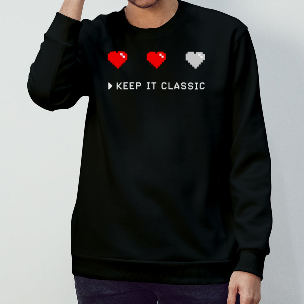 Heart keep it classic shirts