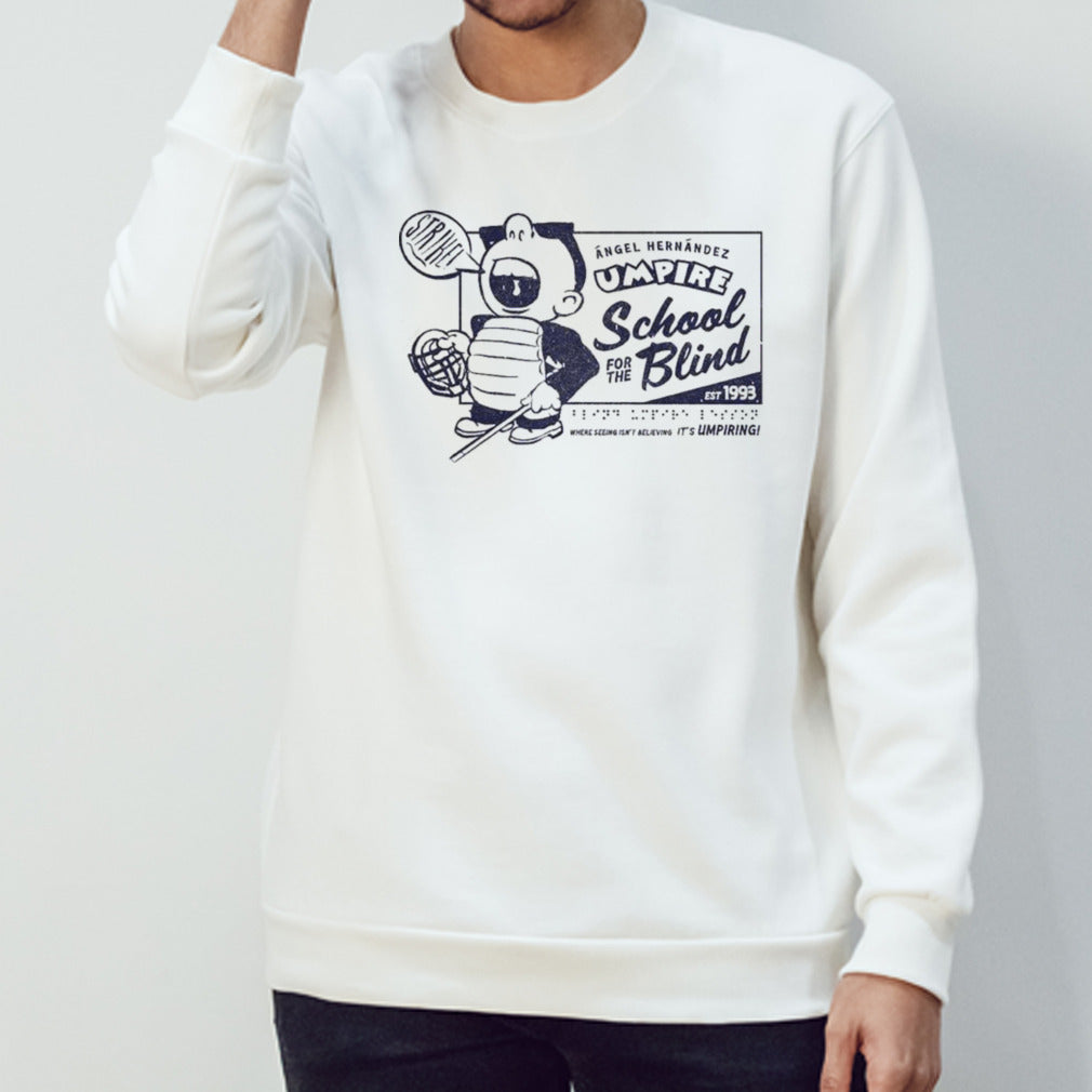 Hernández Umpire School For The Blind T-shirt
