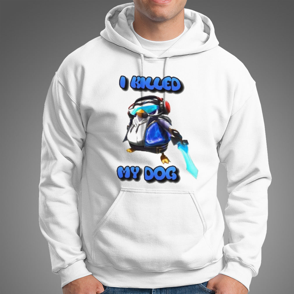 I Killed My Dog Penguin Teamfight Shirt