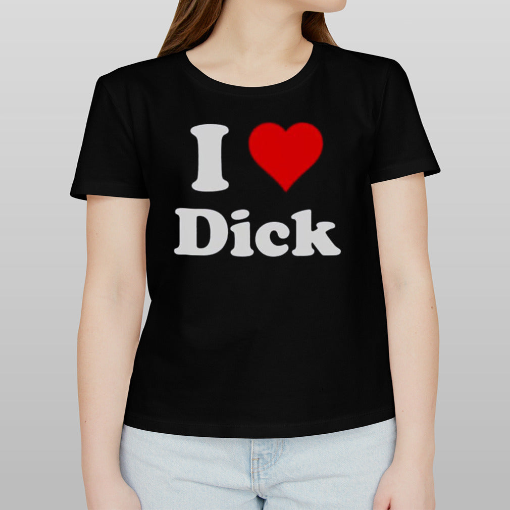 I Love Dick shirt