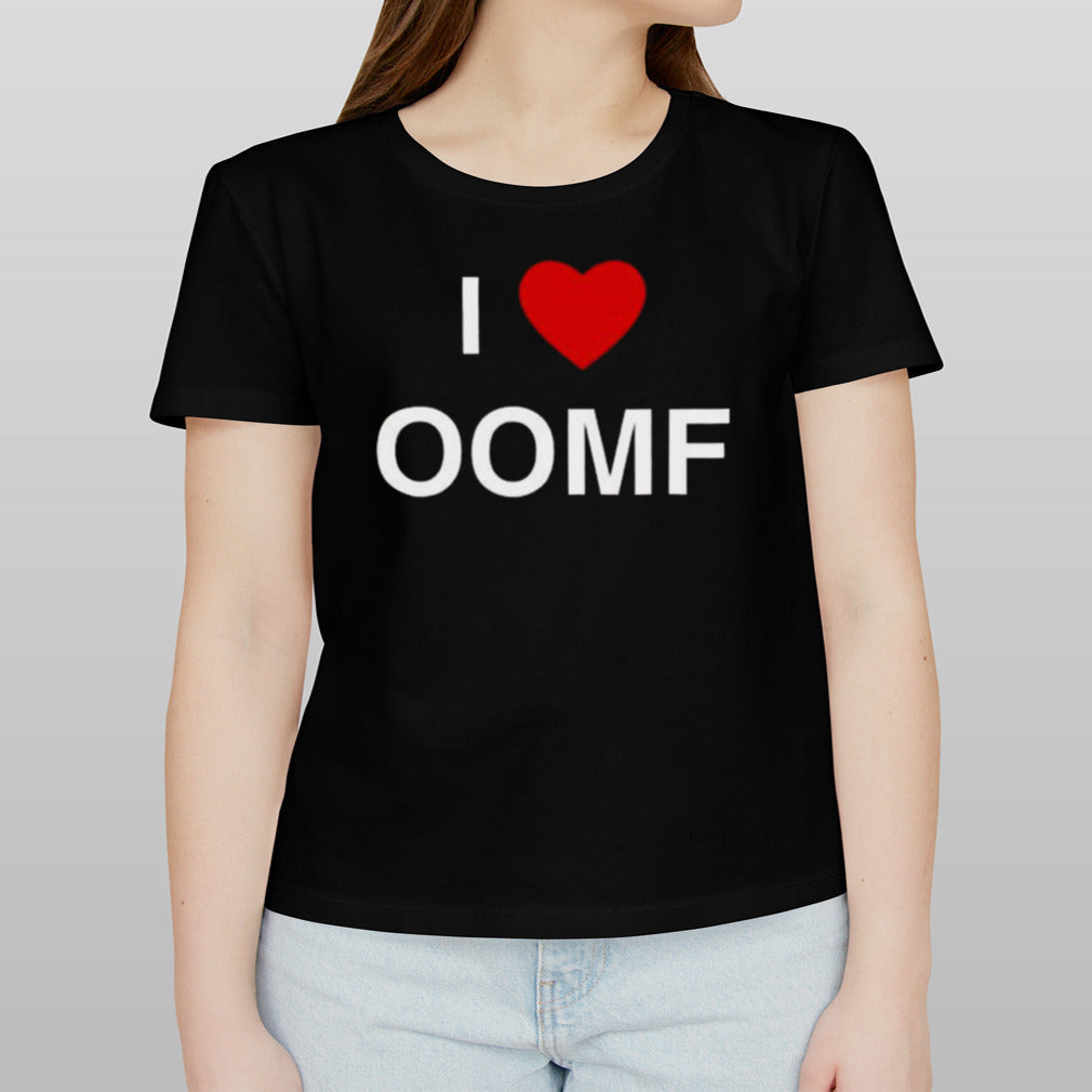 I Love Oomf Shirt
