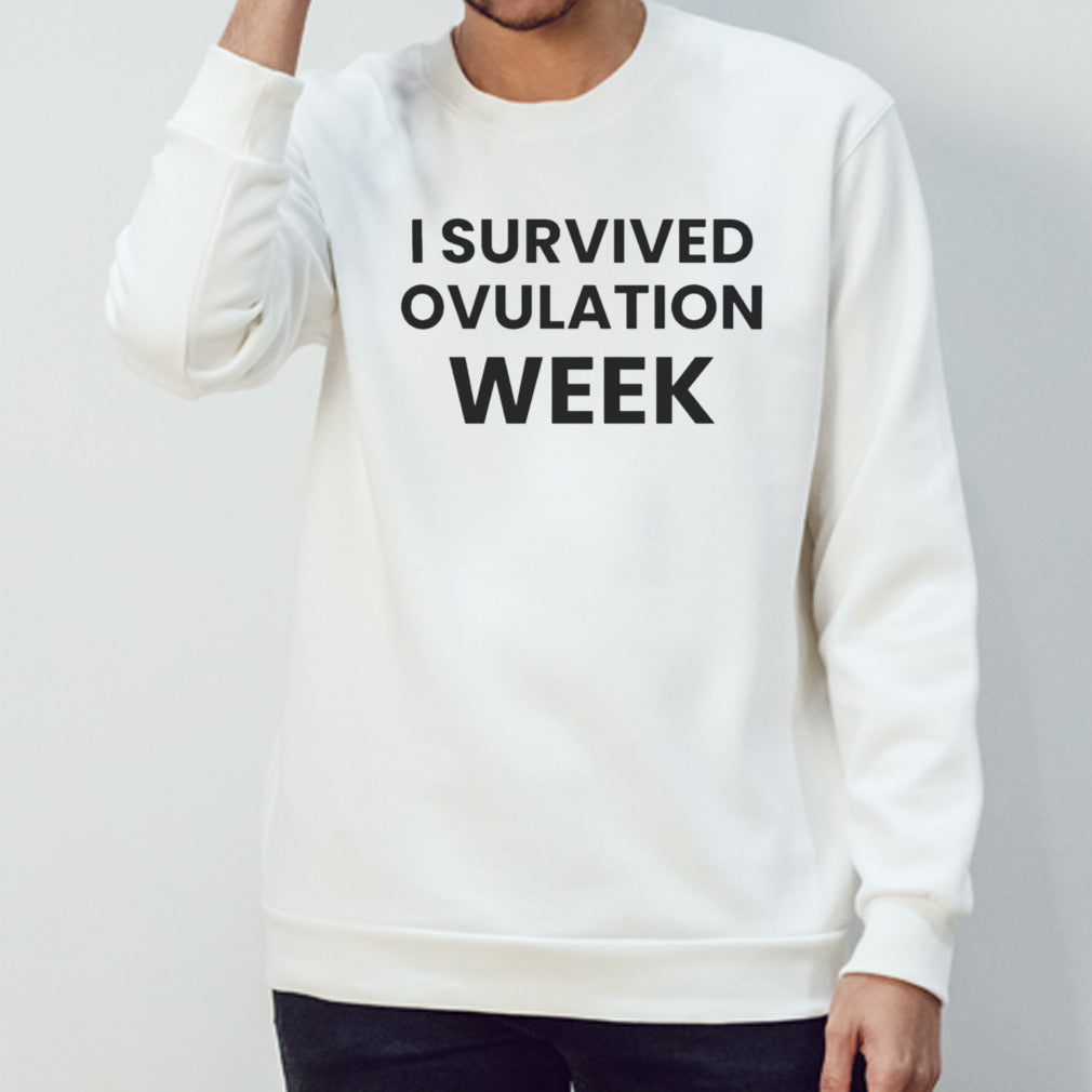 I Survived Ovulation Week T-shirts