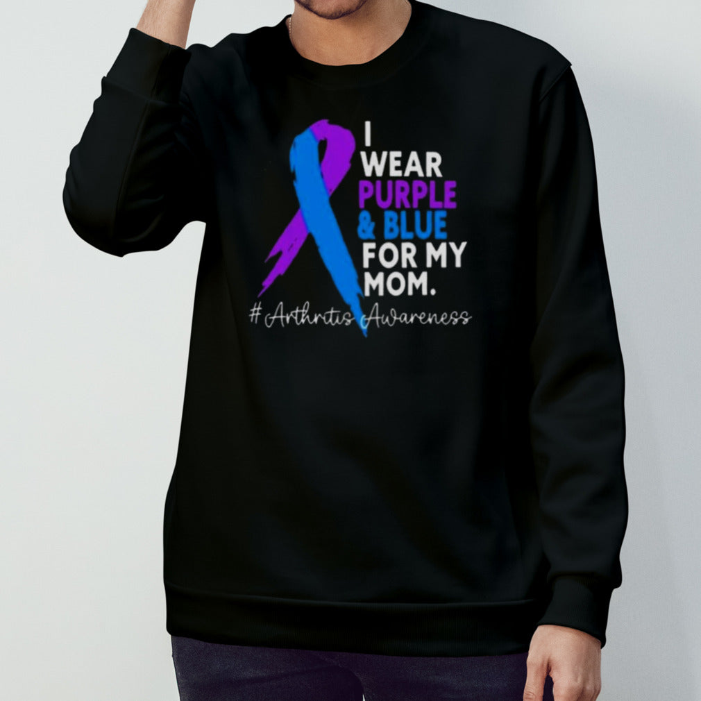 I Wear Purple And Blue For My Mom Arthritis Awareness Shirt