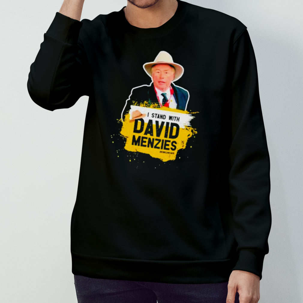 I stand with David Menzies shirts