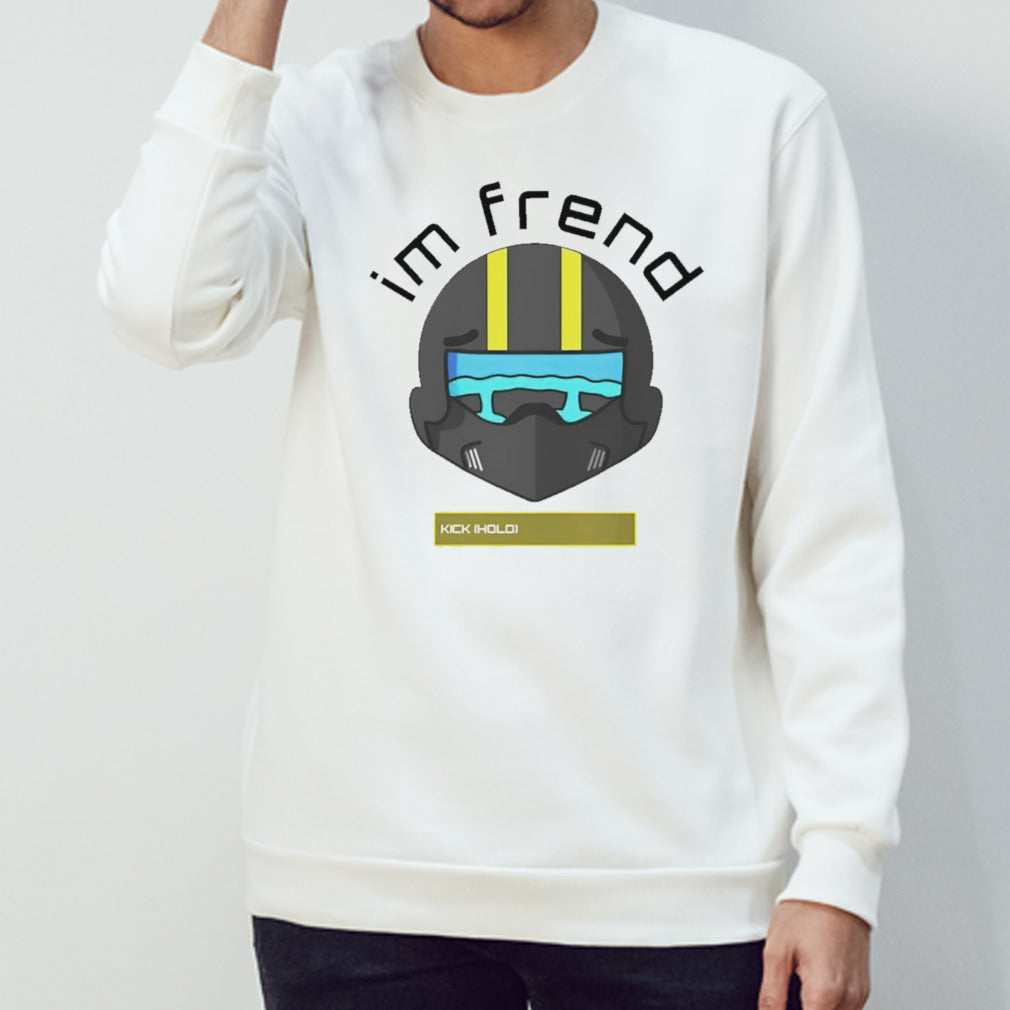I’m frend kick hold shirt