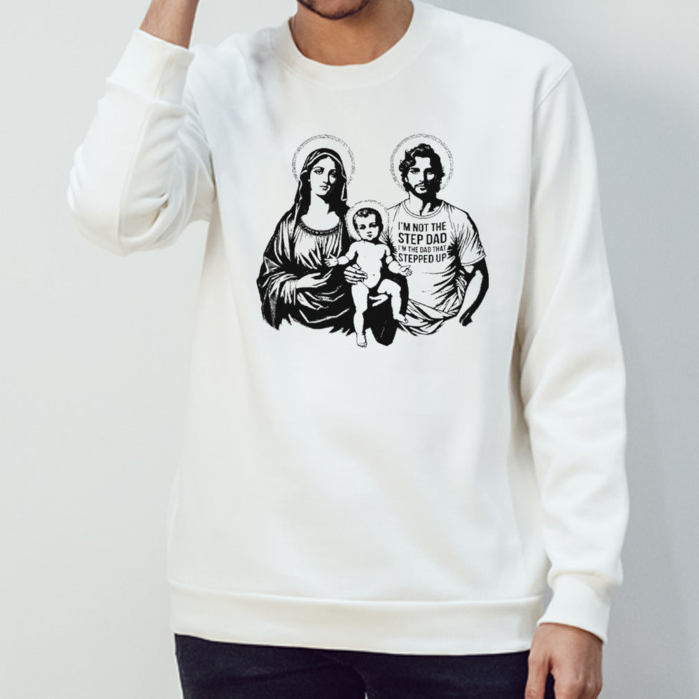 Is’m not the step dad Is’m the dad who stepped up family photo shirts