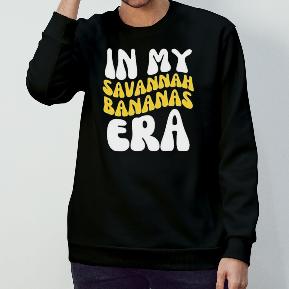 In My Savannah Bananas Era shirts