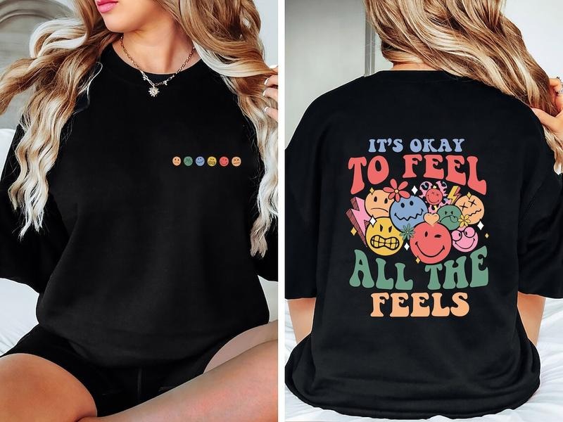 It's Okay To Feel All The Feels, Mental Health shirt, Inclusion Shirt, Speech Therapy Shirt, BCBA Shirt