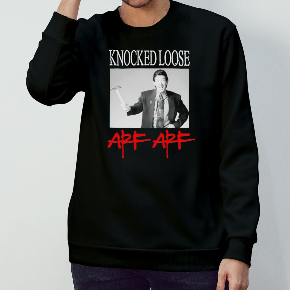 Knocked loose arf arf shirt