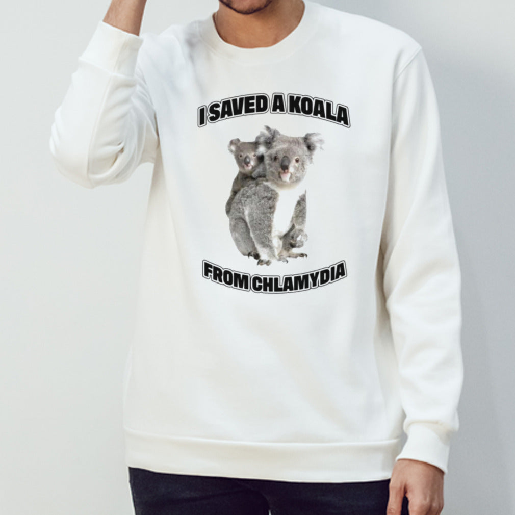 Koalas i saved a koala from chlamydia shirt