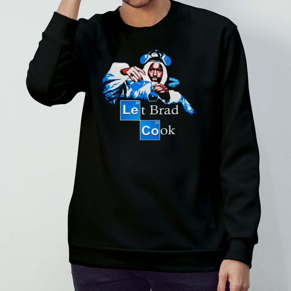 Let Brad Cook shirts