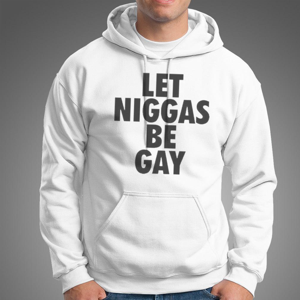 Let Niggas Be Gay Tee Shirt