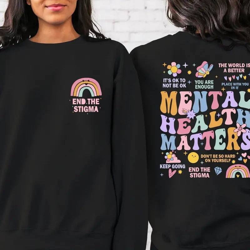 Mental Health Matters Sweatshirt Mental Health Hoodie Women Inspirational Sweatshirt Anxiety Sweatshirt Inspirational Sweatshirt TK43GN