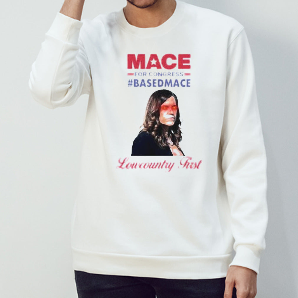 Nancy Mace For Congress Based Mace Shirt