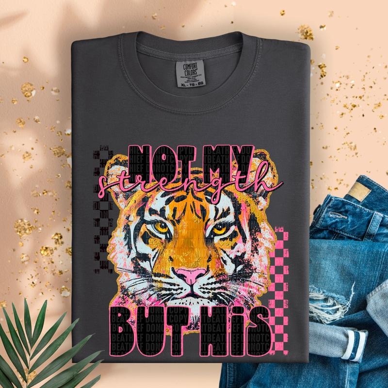 Not My Strength DTF Transfers - THIS IS NOT A SHIRT