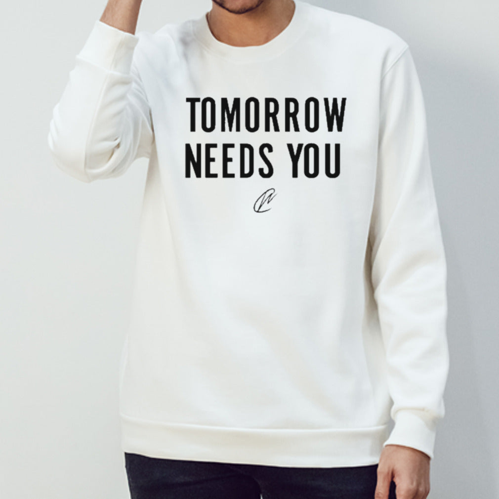 Official Tomorrow Needs You T Shirt