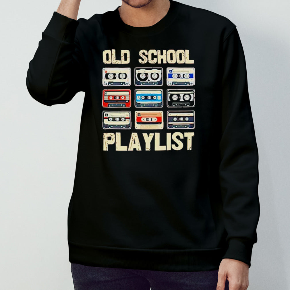Old school playlist shirt