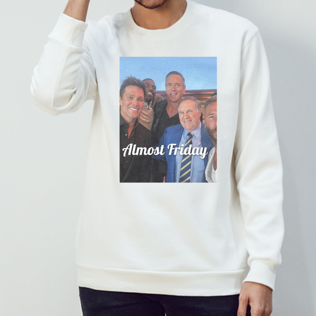 Pats Selfie Almost Friday shirt