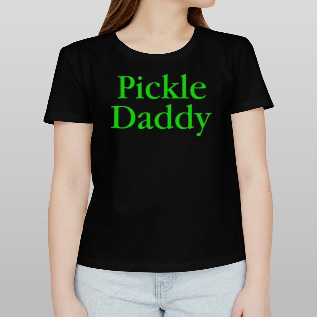 Pickle Daddy T-shirt