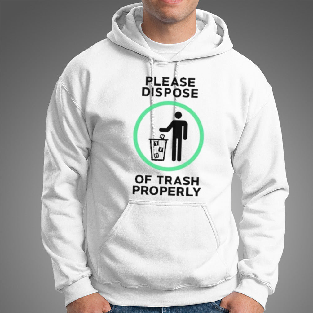 Please Dispose Of Trash Properly T-shirt