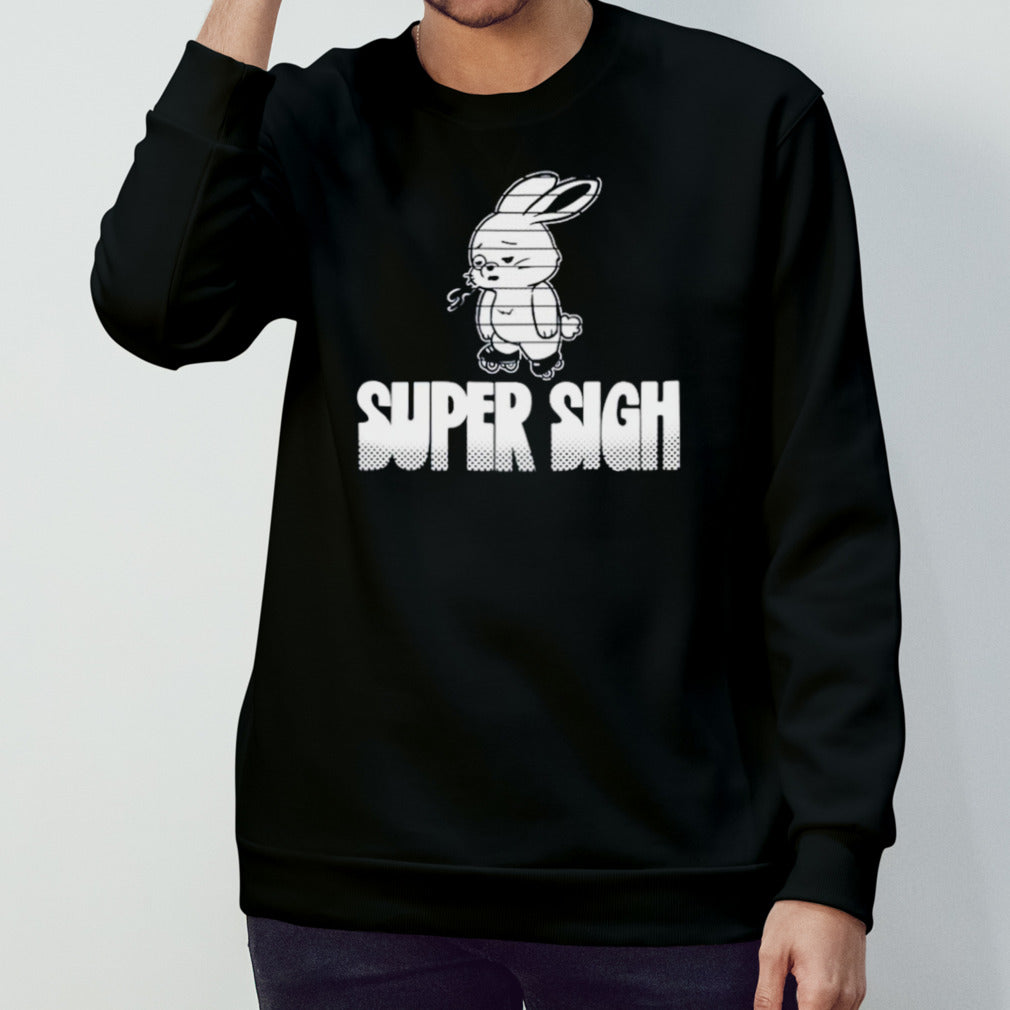 Rabbit super sigh shirts