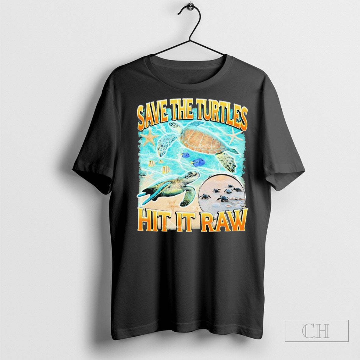 Save The Turtles Hit It Raw T Shirt