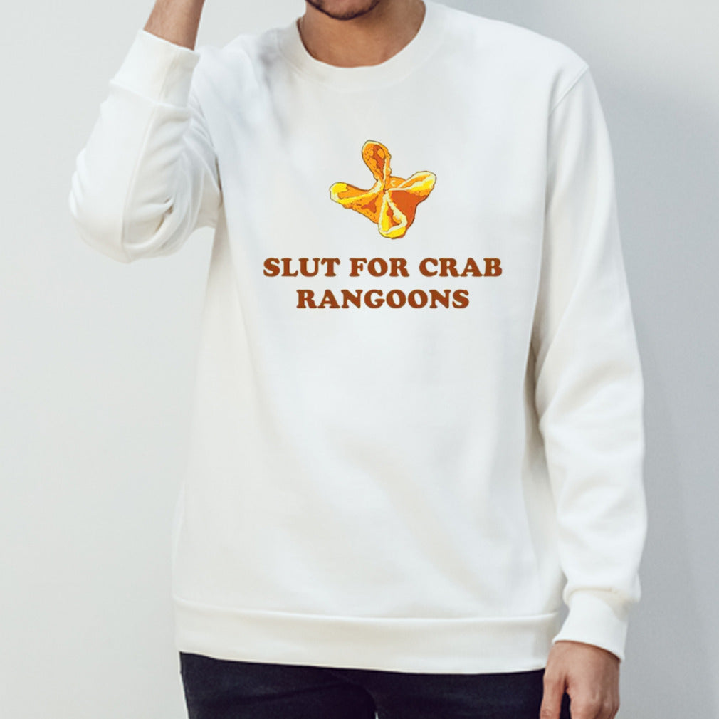 Slut for crab rangoons shirts