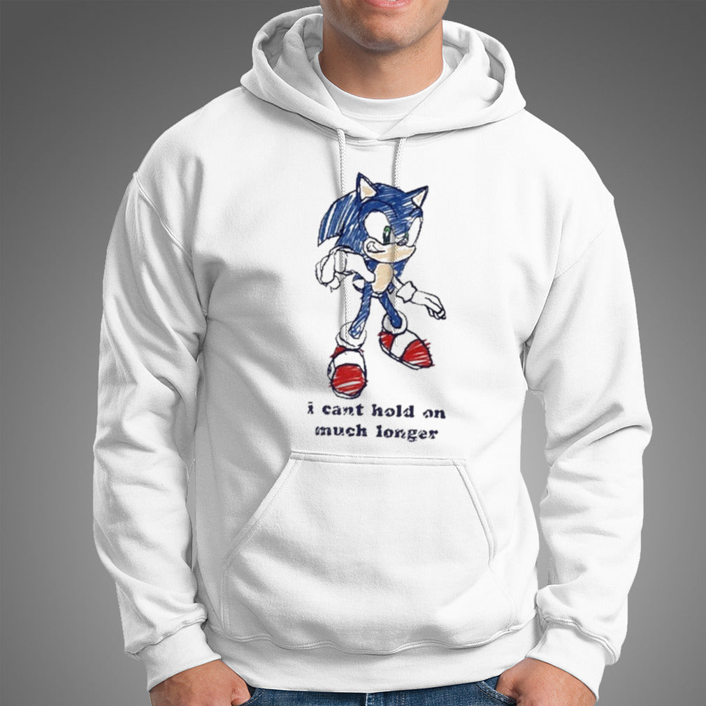 Sonic I Can’t Hold On Much Longer Shirt