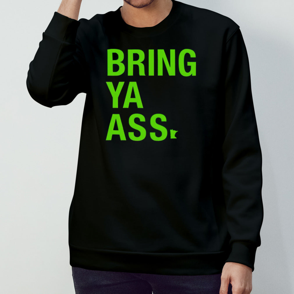Sota clothing bring ya ass shirt