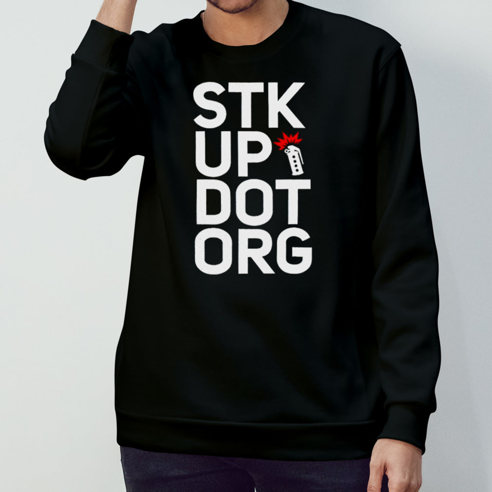Stk up dot org shirt