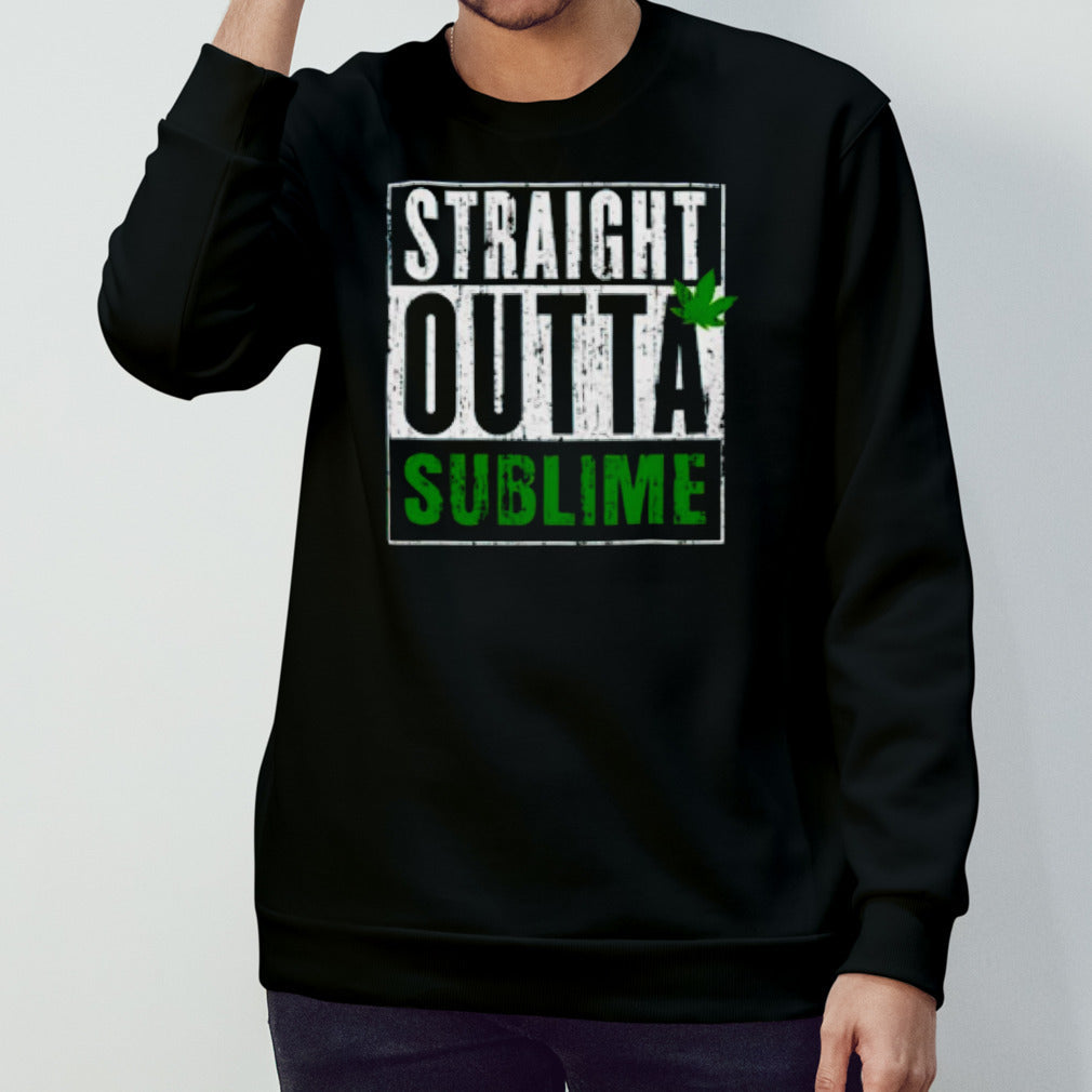 Straight outta sublime shirts