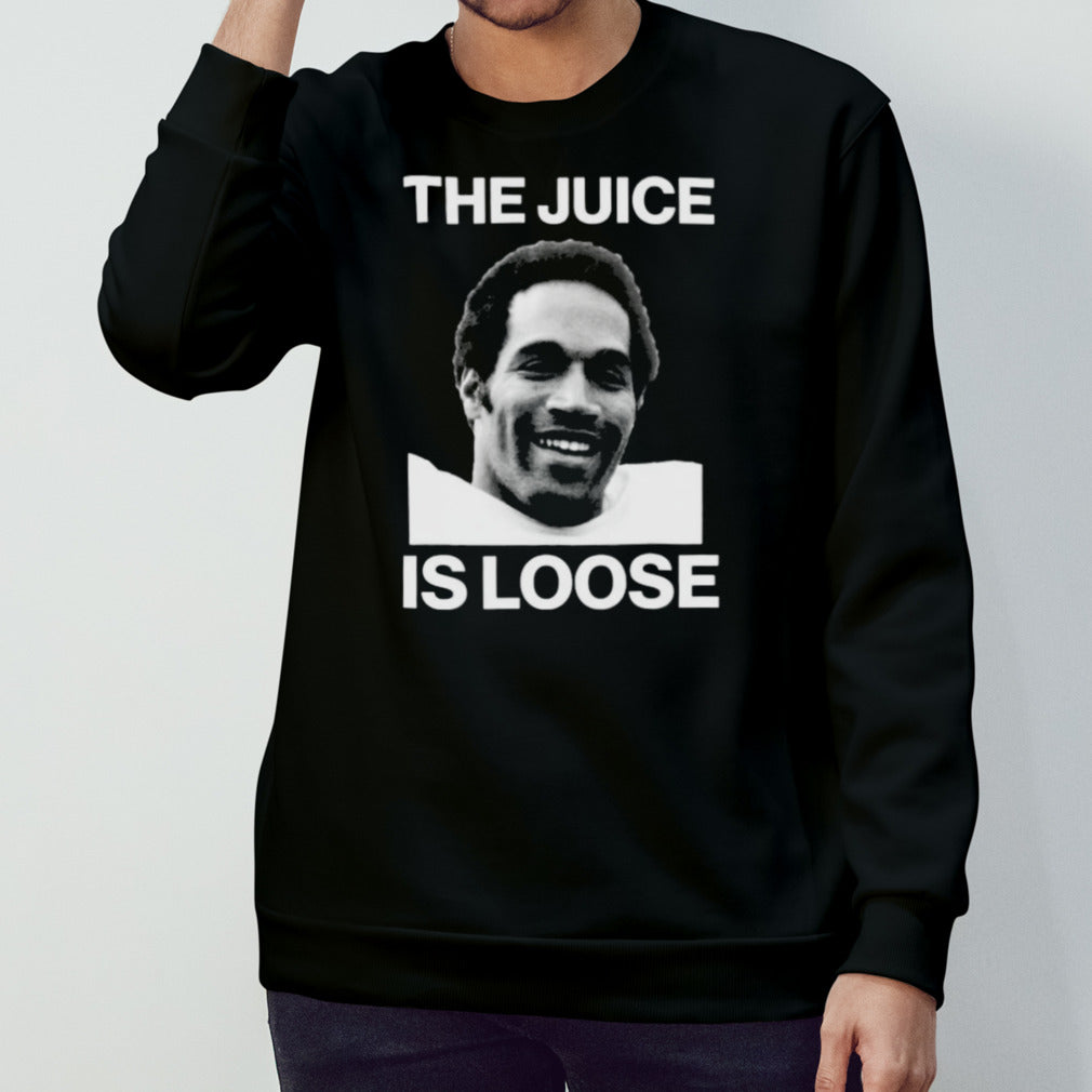 The Juice Is Loose Oj Simpson 1947-2024 Shirts