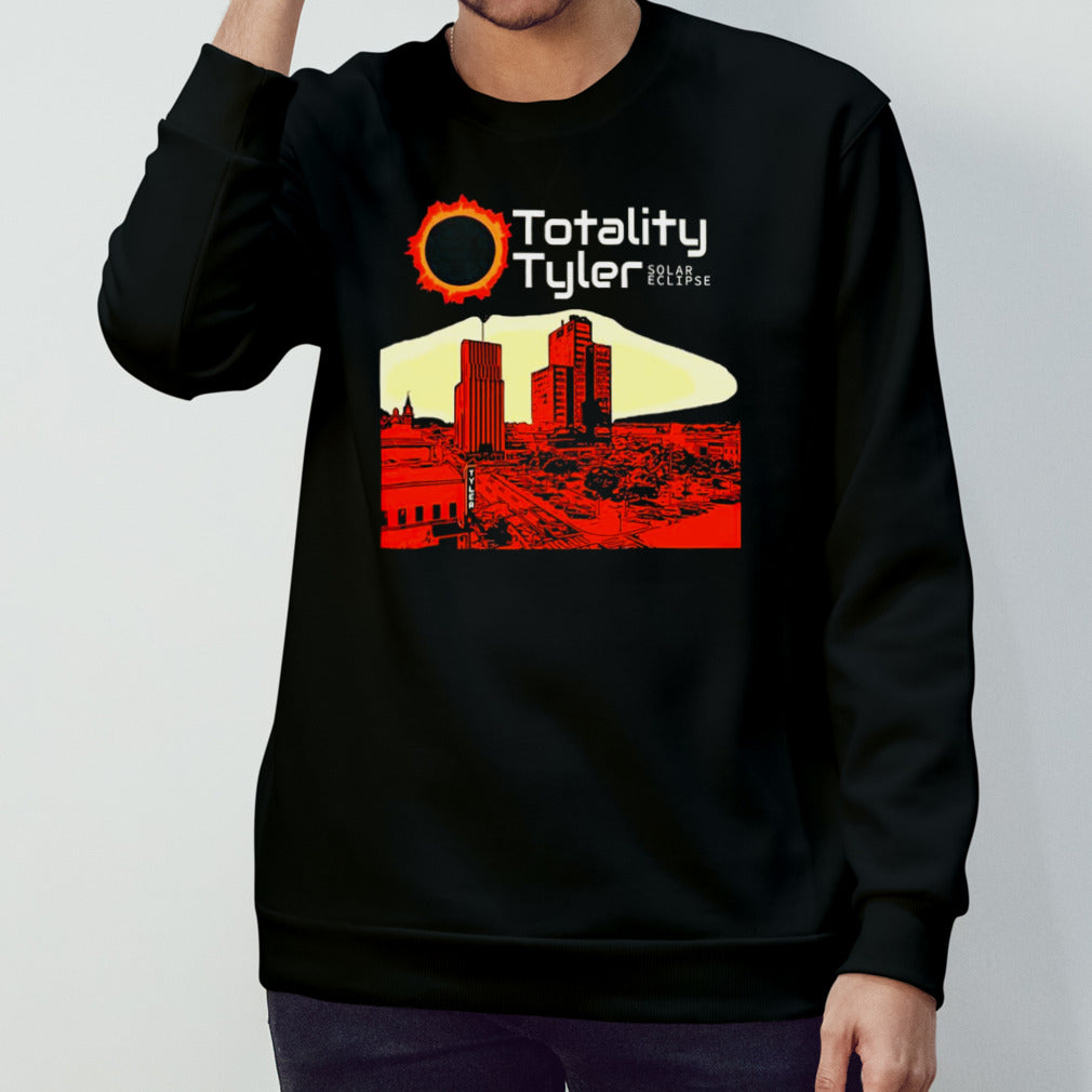 Totality Tyler Solar Eclipse shirts