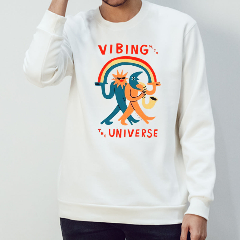 Vibing with the universe shirts