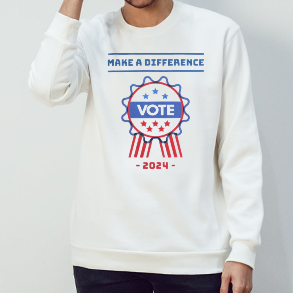 Vote In 2024 Make A Difference Shirts