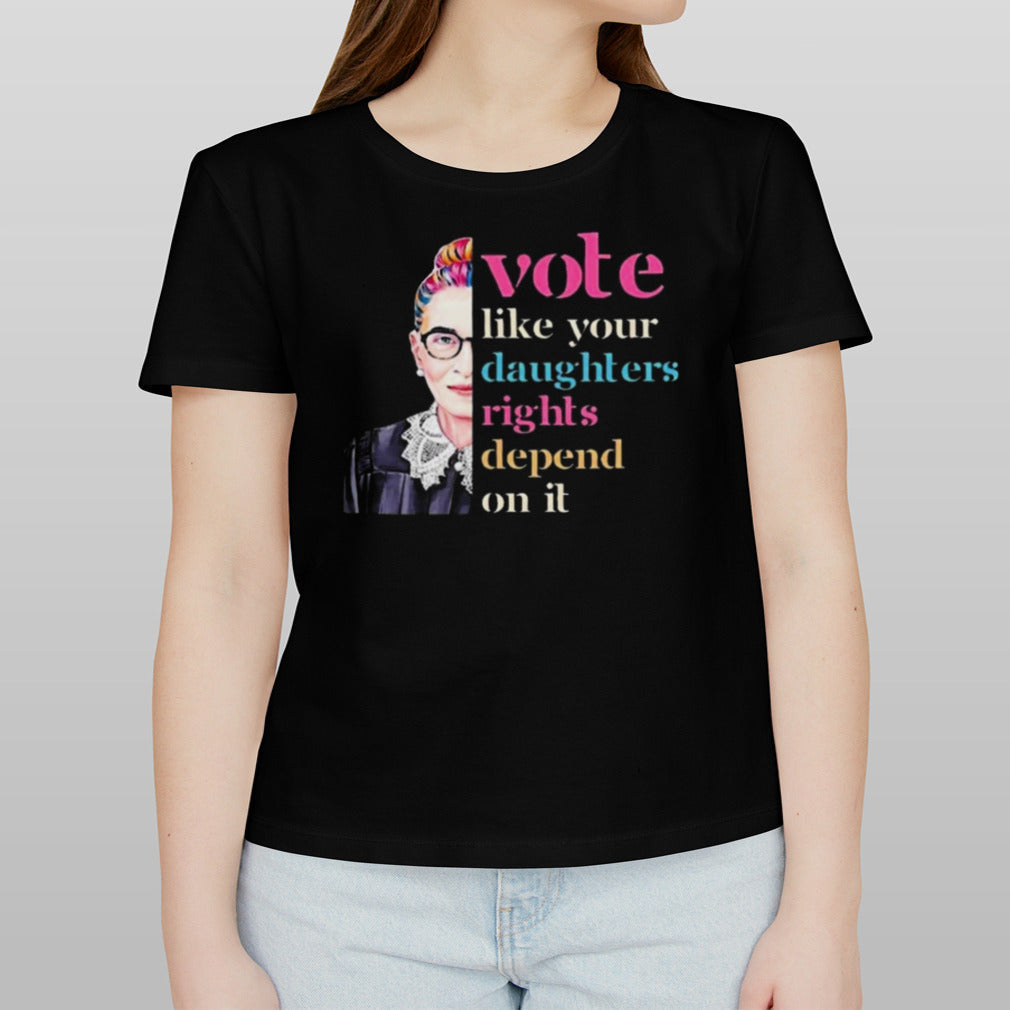 Vote Like Daughters Rights Depend On It 2024 shirt