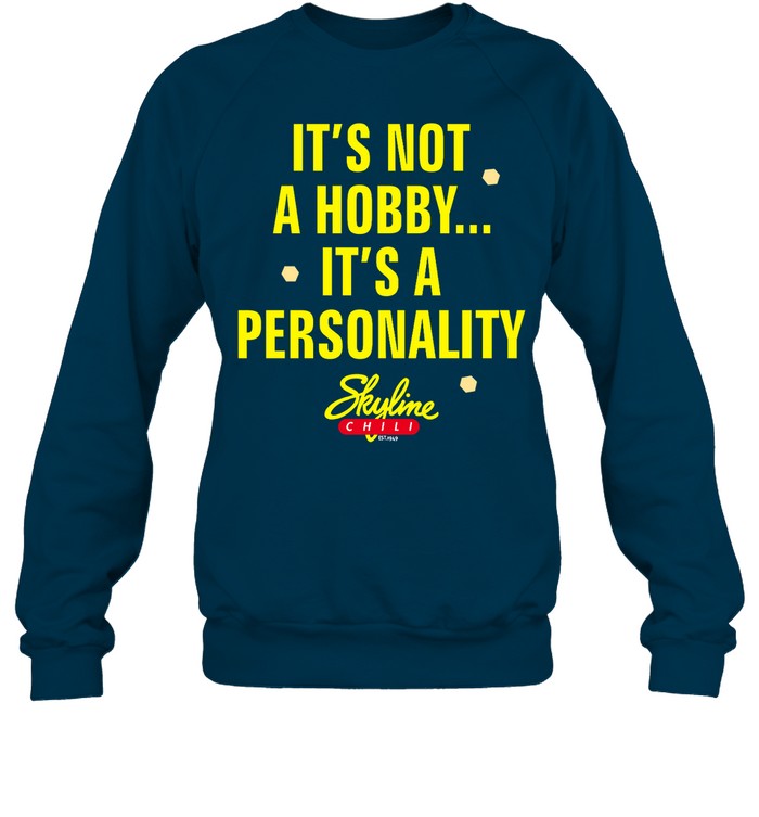 It's Not A Hobby It's A Personality Hoodie